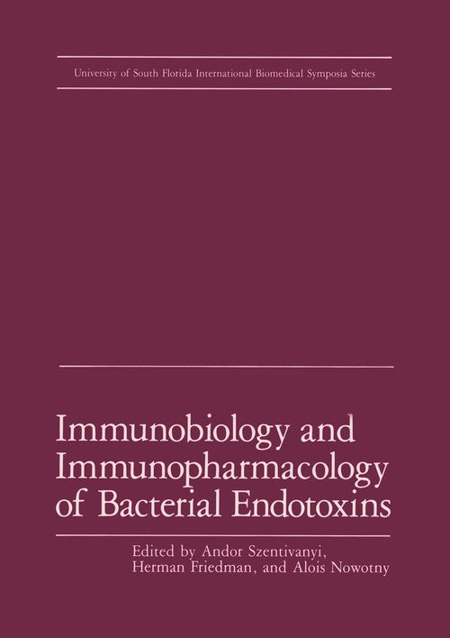 Immunobiology and Immunopharmacology of Bacterial Endotoxins by A Szentivanyi ISBN 9781461293194
