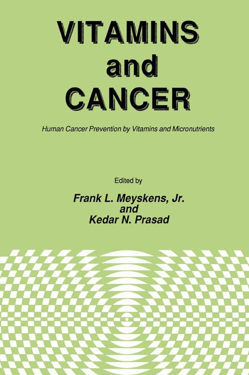 Vitamins and Cancer by Jr Meyskens ISBN 9781461293958