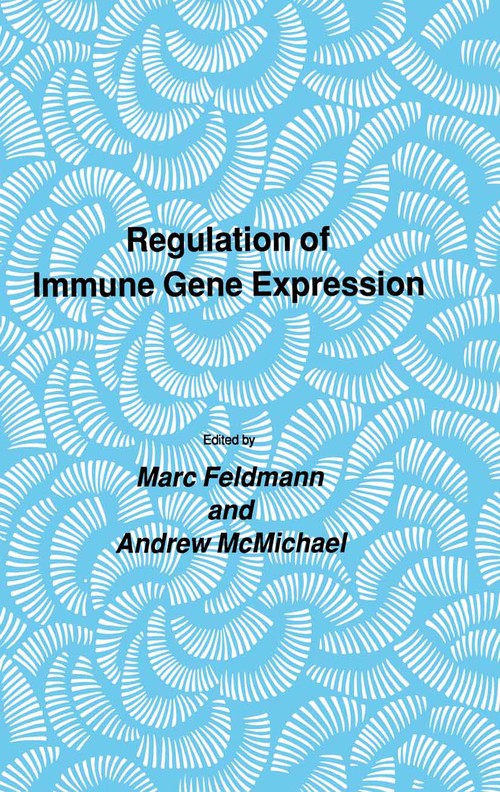 Regulation of Immune Gene Expression by Marc Feldmann ISBN 9781461293996