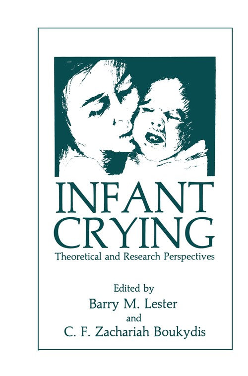 Infant Crying by Cfz Boukydis ISBN 9781461294559