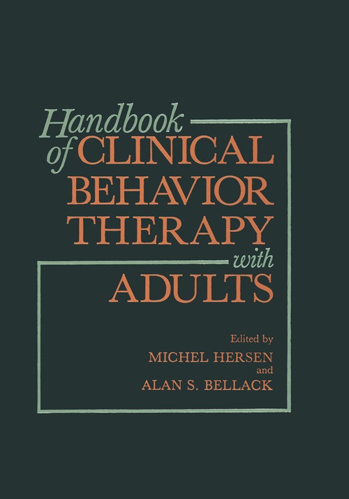 Handbook of Clinical Behavior Therapy with Adults by Alan S Bellack ISBN 9781461294771