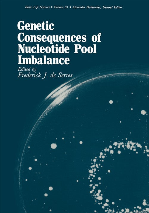 Genetic Consequences of Nucleotide Pool Imbalance by Frederick De Serres ISBN 9781461294887