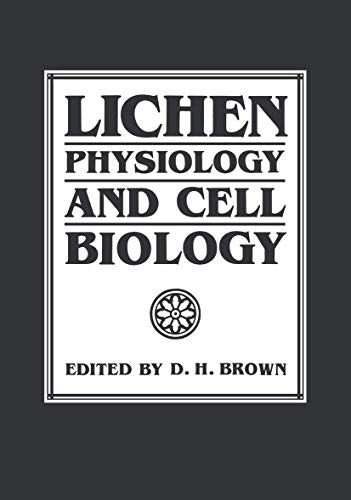 Lichen Physiology and Cell Biology by D H Brown ISBN 9781461295266
