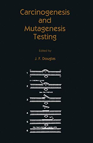Carcinogenesis and Mutagenesis Testing by J F Douglas 9781461295921