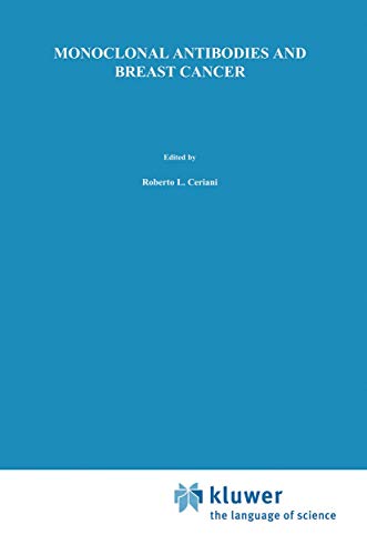 Monoclonal Antibodies and Breast Cancer by R Ceriani ISBN 9781461296379