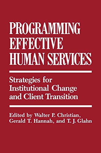 Programming Effective Human Services by Walter Christian ISBN 9781461296812
