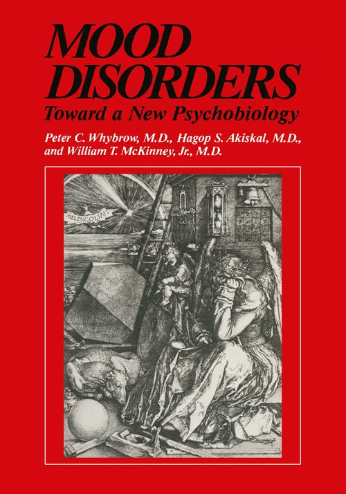 Mood Disorders by Peter C Whybrow ISBN 9781461296928
