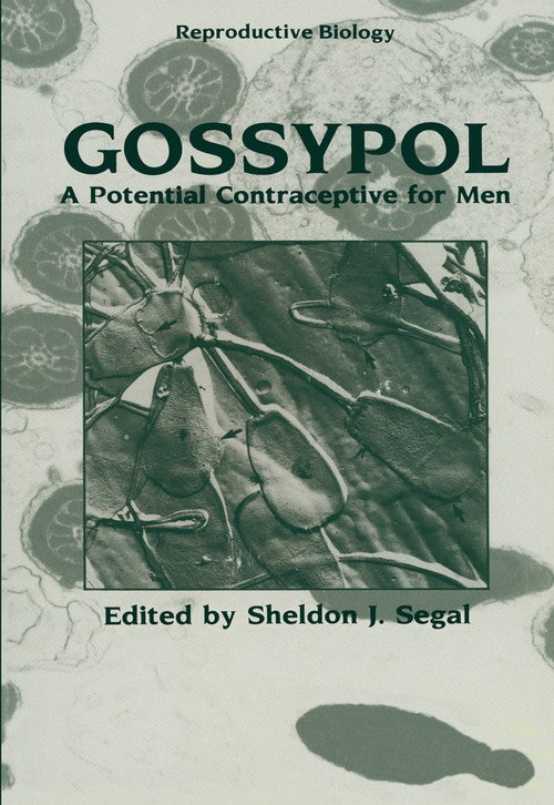 Gossypol by Sheldon J Segal ISBN 9781461297291