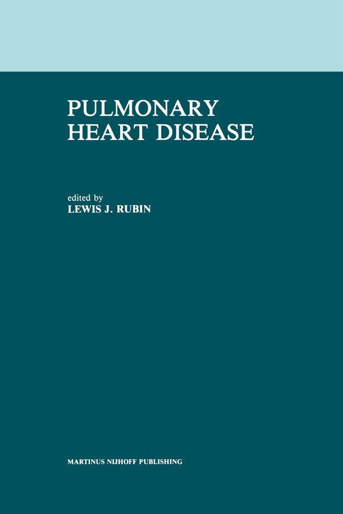Pulmonary Heart Disease by Lj Rubin ISBN 9781461297970