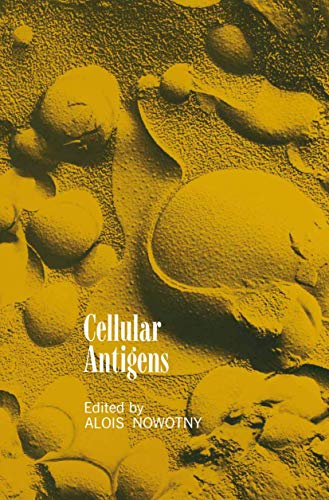 Cellular Antigens by Alois Nowotny ISBN 9781461298458