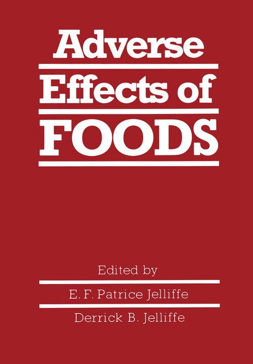 Adverse Effects of Foods by E F Jelliffe ISBN 9781461333616