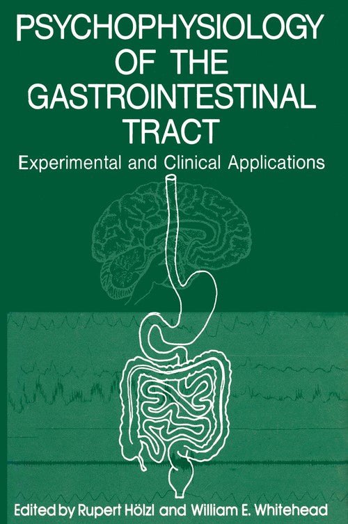 Psychophysiology of the Gastrointestinal Tract by Rupert Holzl ISBN 9781461335320