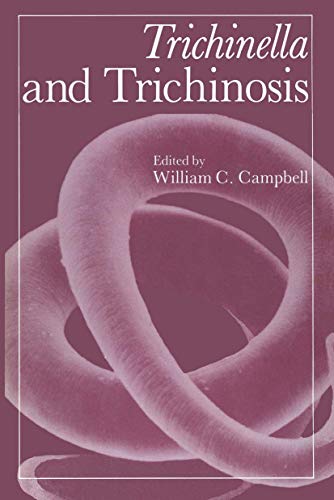 Trichinella and Trichinosis by William Campbell ISBN 9781461335801