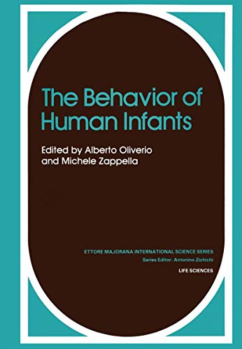 The Behavior of Human Infants by Alberto Oliverio ISBN 9781461337867