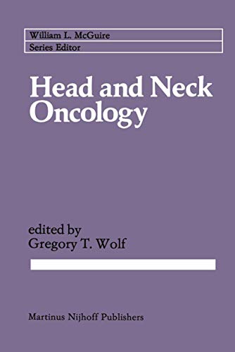 Head and Neck Oncology by Gregory T Wolf ISBN 9781461338185