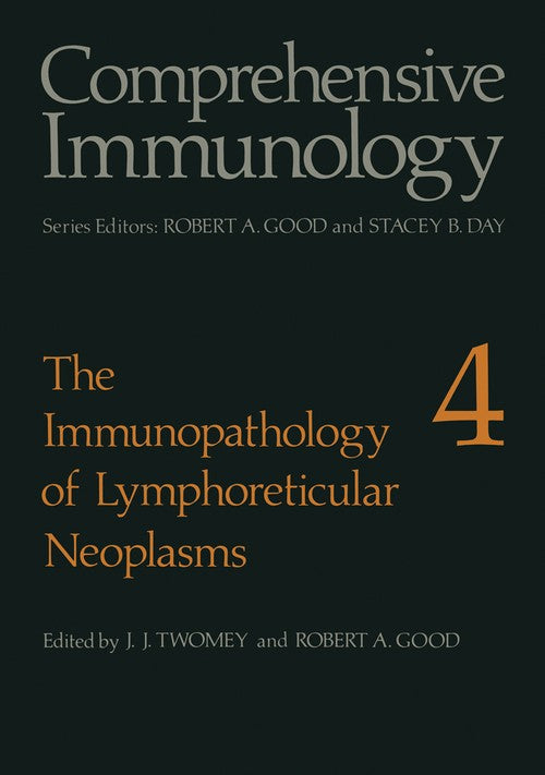 The Immunopathology of Lymphoreticular Neoplasms by J Twomey ISBN 9781461340171