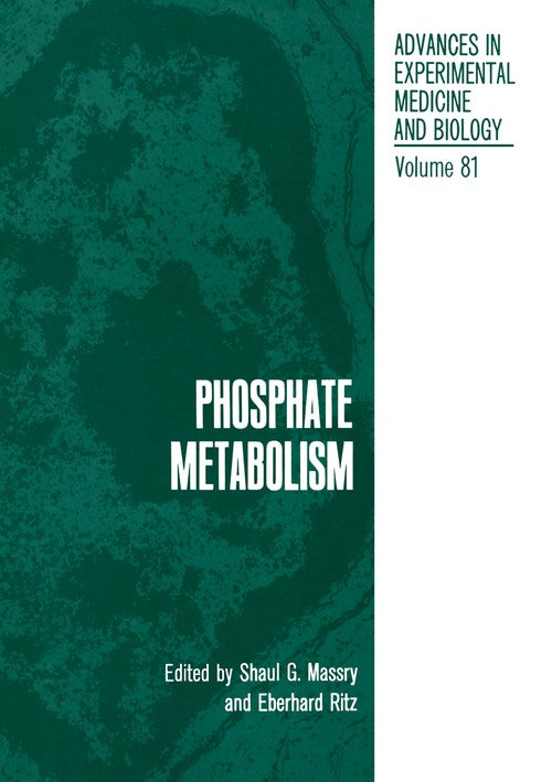 Phosphate Metabolism by Shaul Massry ISBN 9781461342199