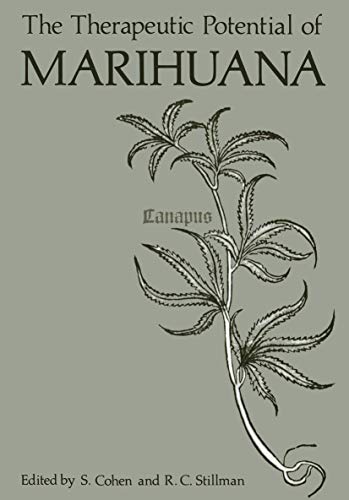 The Therapeutic Potential of Marihuana by Sidney Cohen ISBN 9781461342885