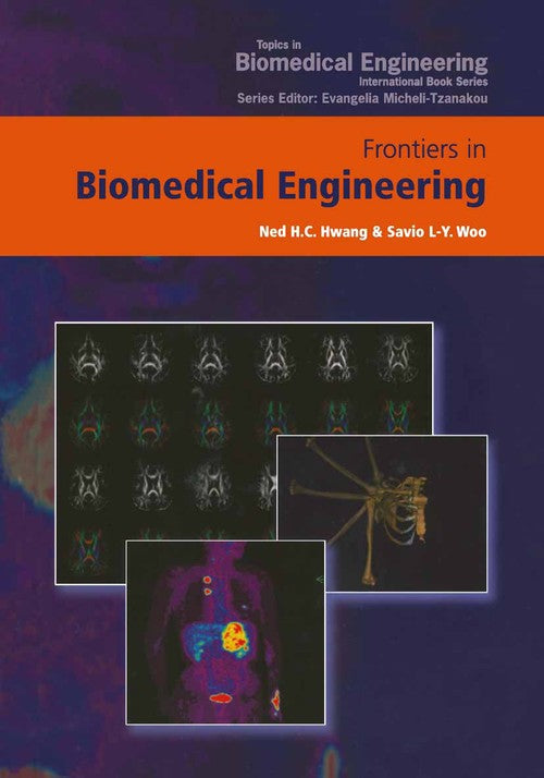 Frontiers in Biomedical Engineering by Ned Hc Hwang ISBN 9781461347392