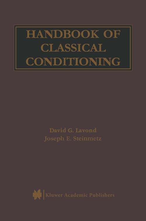 Handbook of Classical Conditioning by David G Lavond ISBN 9781461349938