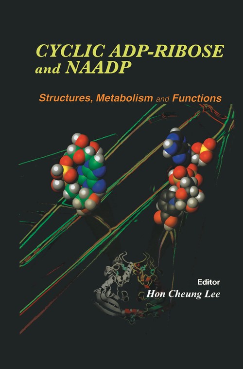 Cyclic ADP-Ribose and NAADP by Hon Cheung Lee ISBN 9781461349969