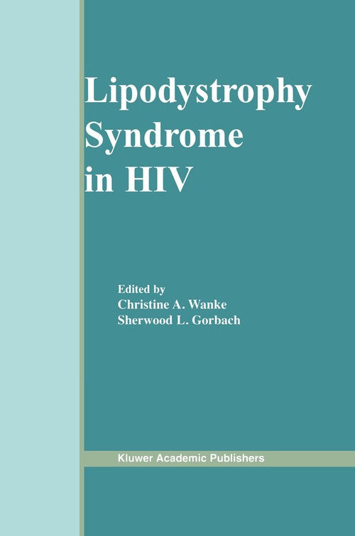 Lipodystrophy Syndrome in HIV by Christine A Wanke ISBN 9781461350934