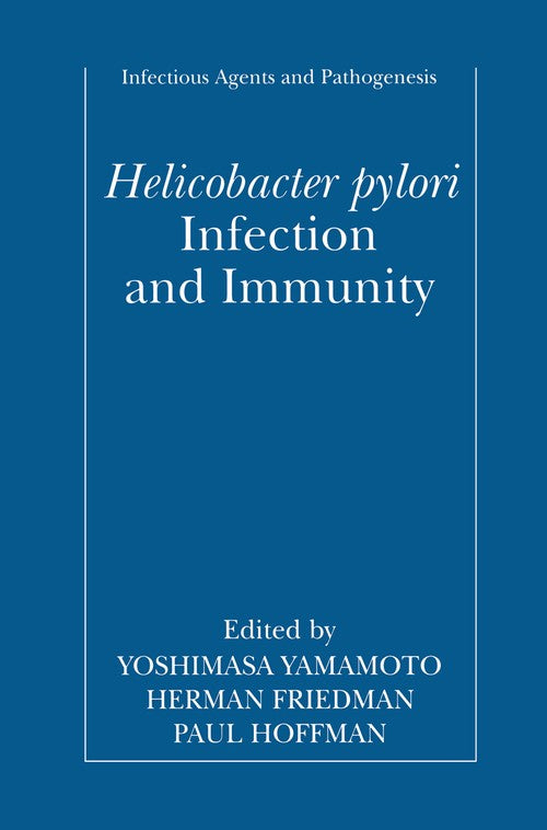 Helicobacter pylori Infection and Immunity by Yoshimasa Yamamoto ISBN 9781461351924