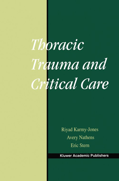 Thoracic Trauma and Critical Care by Riyad Karmy-Jones ISBN 9781461354079