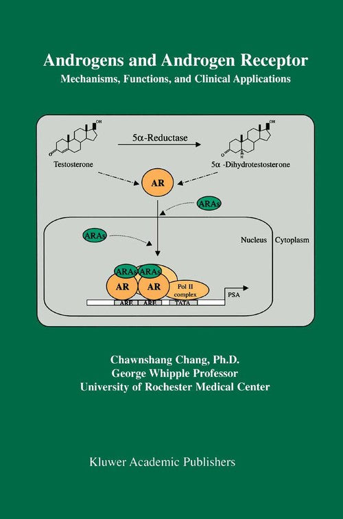 Androgens and Androgen Receptor by Chawnshang Chang ISBN 9781461354222
