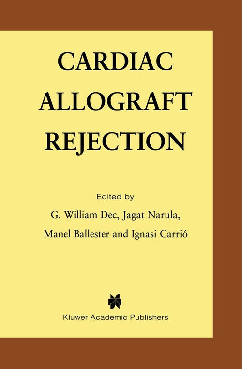 Cardiac Allograft Rejection by G William Dec ISBN 9781461356592
