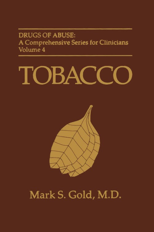 Tobacco by Mark S Gold ISBN 9781461357483