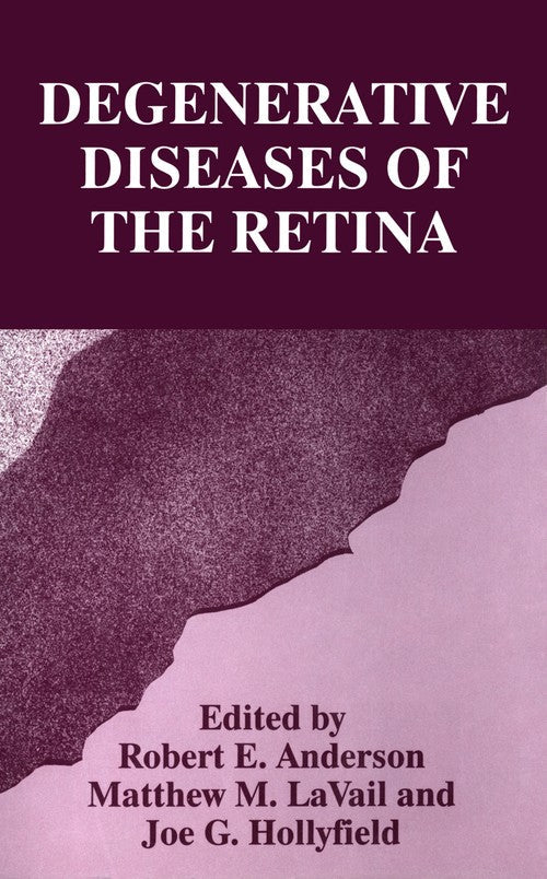 Degenerative Diseases of the Retina by Robert E Anderson ISBN 9781461357742