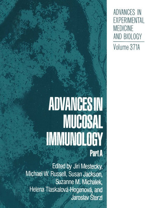 Advances in Mucosal Immunology by Jiri Mestecky ISBN 9781461357964