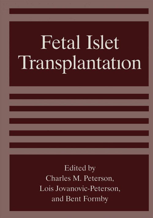 Fetal Islet Transplantation by B Formby ISBN 9781461358169