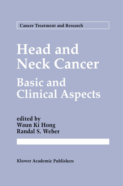 Head and Neck Cancer by Waun Ki Hong ISBN 9781461358374