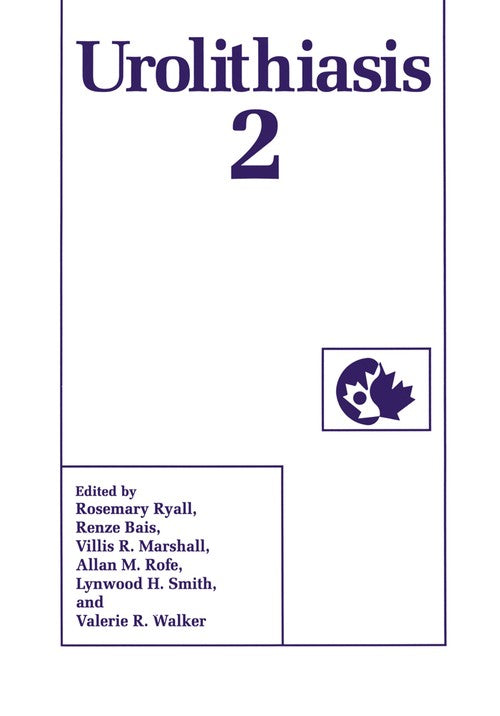Urolithiasis 2 by R Bais ISBN 9781461360919