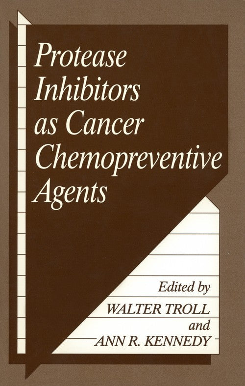 Protease Inhibitors as Cancer Chemopreventive Agents by Ar Kennedy ISBN 9781461362494