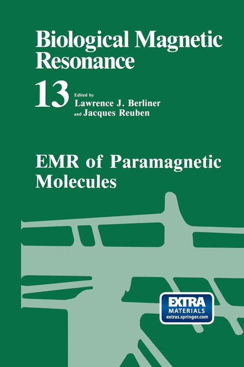 EMR of Paramagnetic Molecules by Lawrence J Berliner ISBN 9781461362531
