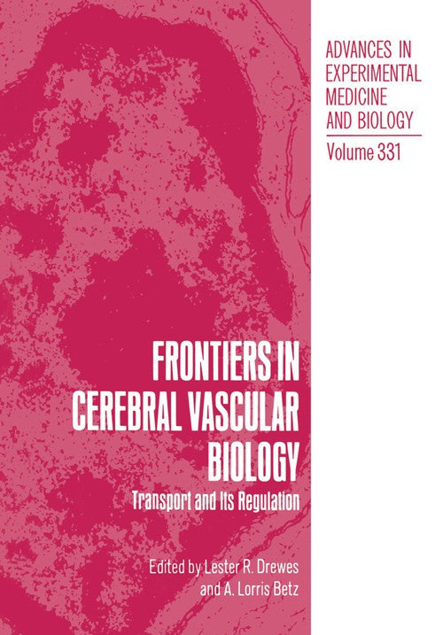 Frontiers in Cerebral Vascular Biology by Lester R Drewes ISBN 9781461362678