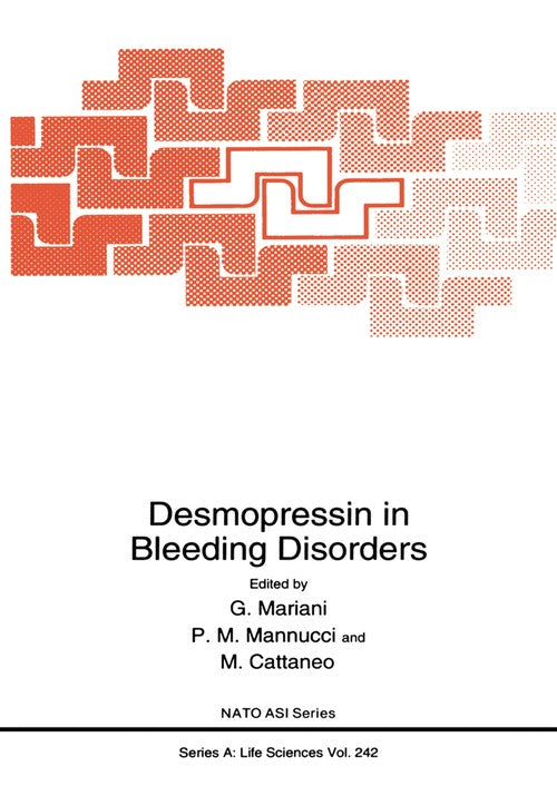 Desmopressin in Bleeding Disorders by G Mariani ISBN 9781461362685