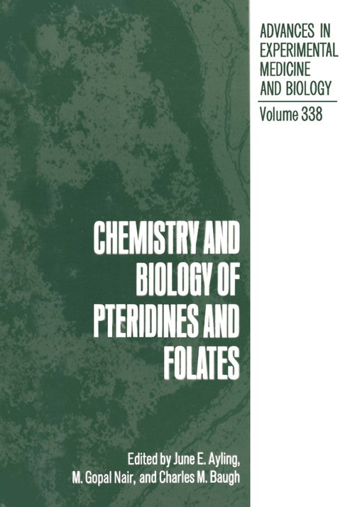 Chemistry and Biology of Pteridines and Folates by June E Ayling ISBN 9781461362876