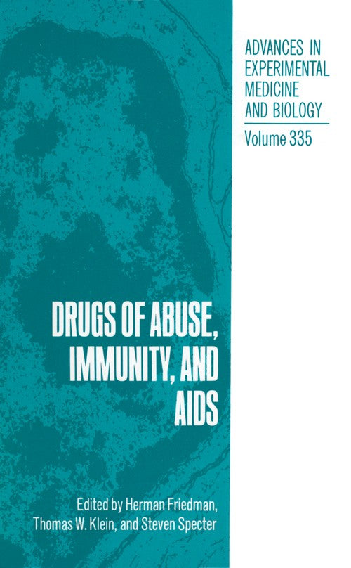 Drugs of Abuse, Immunity, and AIDS by Pawel Migula