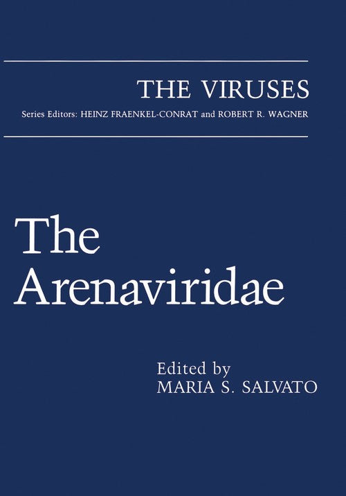 The Arenaviridae by Maria S Salvato ISBN 9781461363200