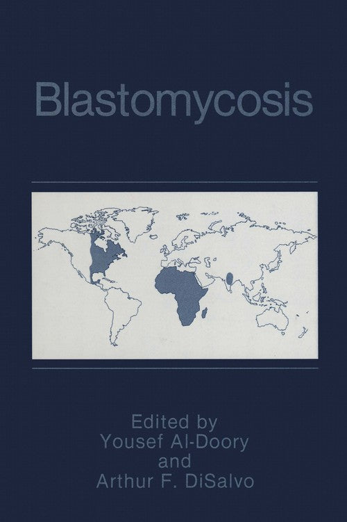 Blastomycosis by Yousef Al-Doory ISBN 9781461364559