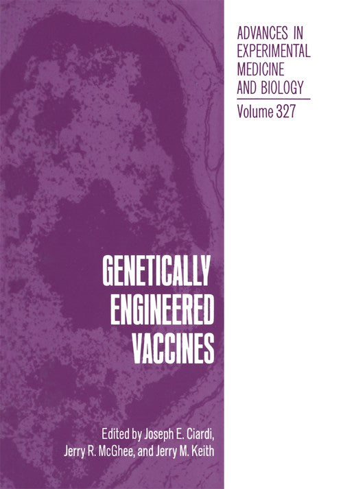 Genetically Engineered Vaccines by Joseph E Ciardi ISBN 9781461365075