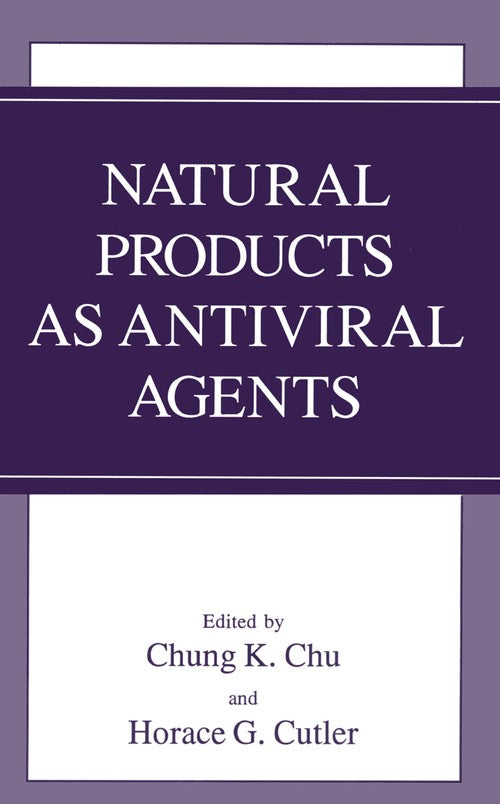 Natural Products as Antiviral Agents by Ck Chu ISBN 9781461365099