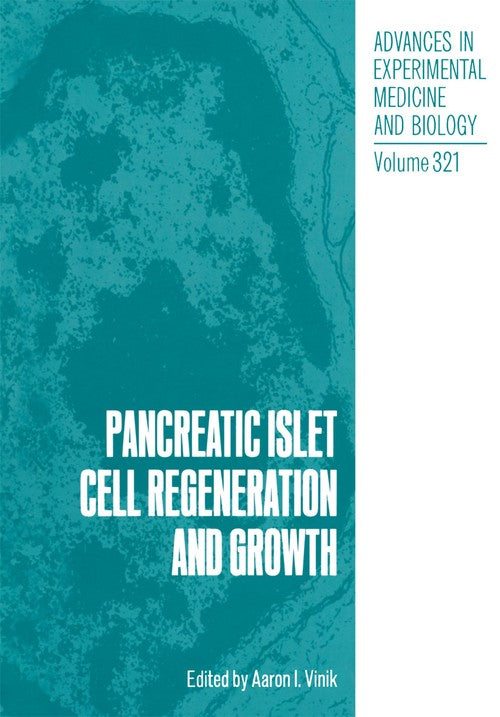Pancreatic Islet Cell Regeneration and Growth by Aaron I Vinik ISBN 9781461365266