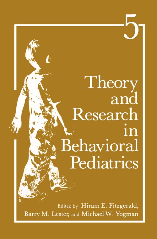 Theory and Research in Behavioral Pediatrics by He Fitzgerald ISBN 9781461366355