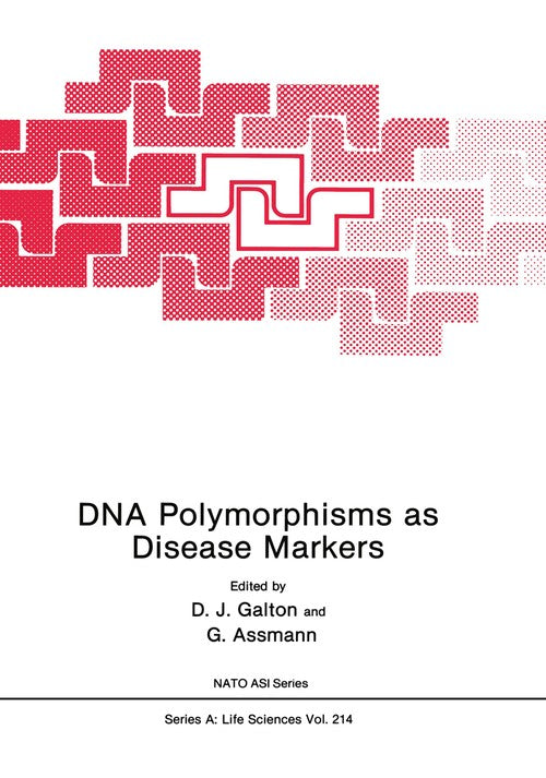 DNA Polymorphisms as Disease Markers by Dj Galton ISBN 9781461366409