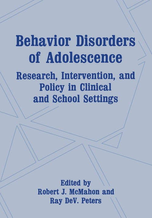 Behavior Disorders of Adolescence by Robert J Mcmahon ISBN 9781461366621